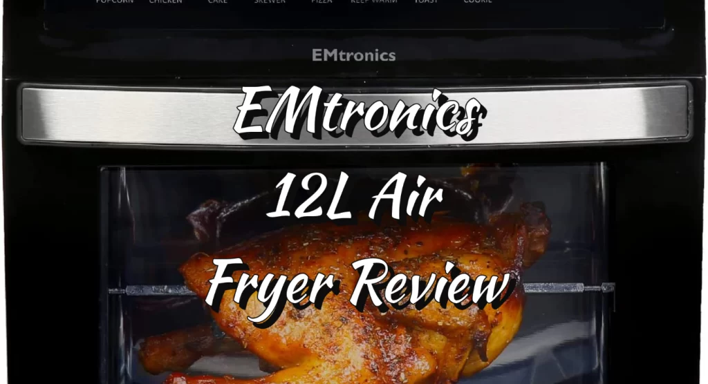 EMtronics 12L Air Fryer Oven Review Guide